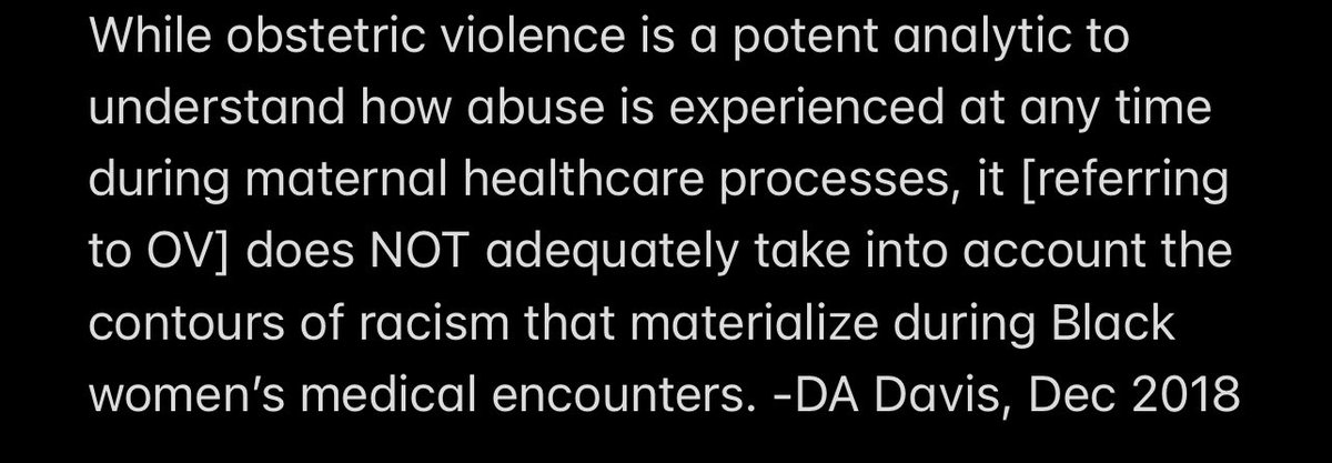 RJEpiOBWarrior's tweet image. I’m up again #WritingBlackness #ReadingBlackWomenScholars #CitingBlackWomen In my (re)reading, I want to share that @drdanaaindavis clearly articulates the limitation of applying only obstetric violence to BW’s experiences. obstetric racism = obstetric violence + medical racism.