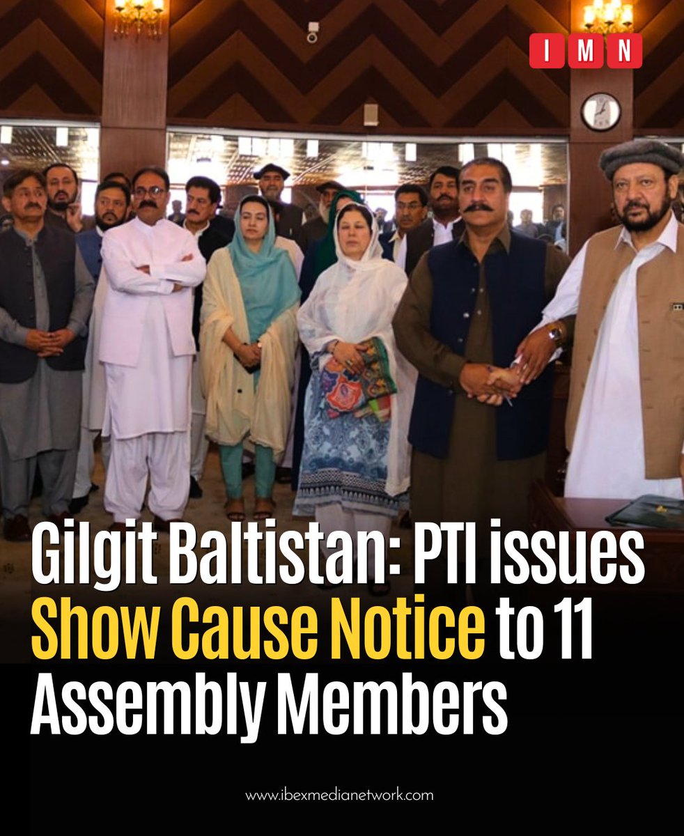 IbexMedianetwrk's tweet photo. PTI Gilgit-Baltistan issues show cause notices to 11 PTI members in Gilgit-Baltistan Assembly by the Central Secretary General of PTI.

#PTI #GilgitBaltistan #GilgitBaltistanAssembly #GBLA #ImranKhan #ShowCauseNotice #IMN #IbexMediaNetwork https://t.co/4Ng3u3C2rB