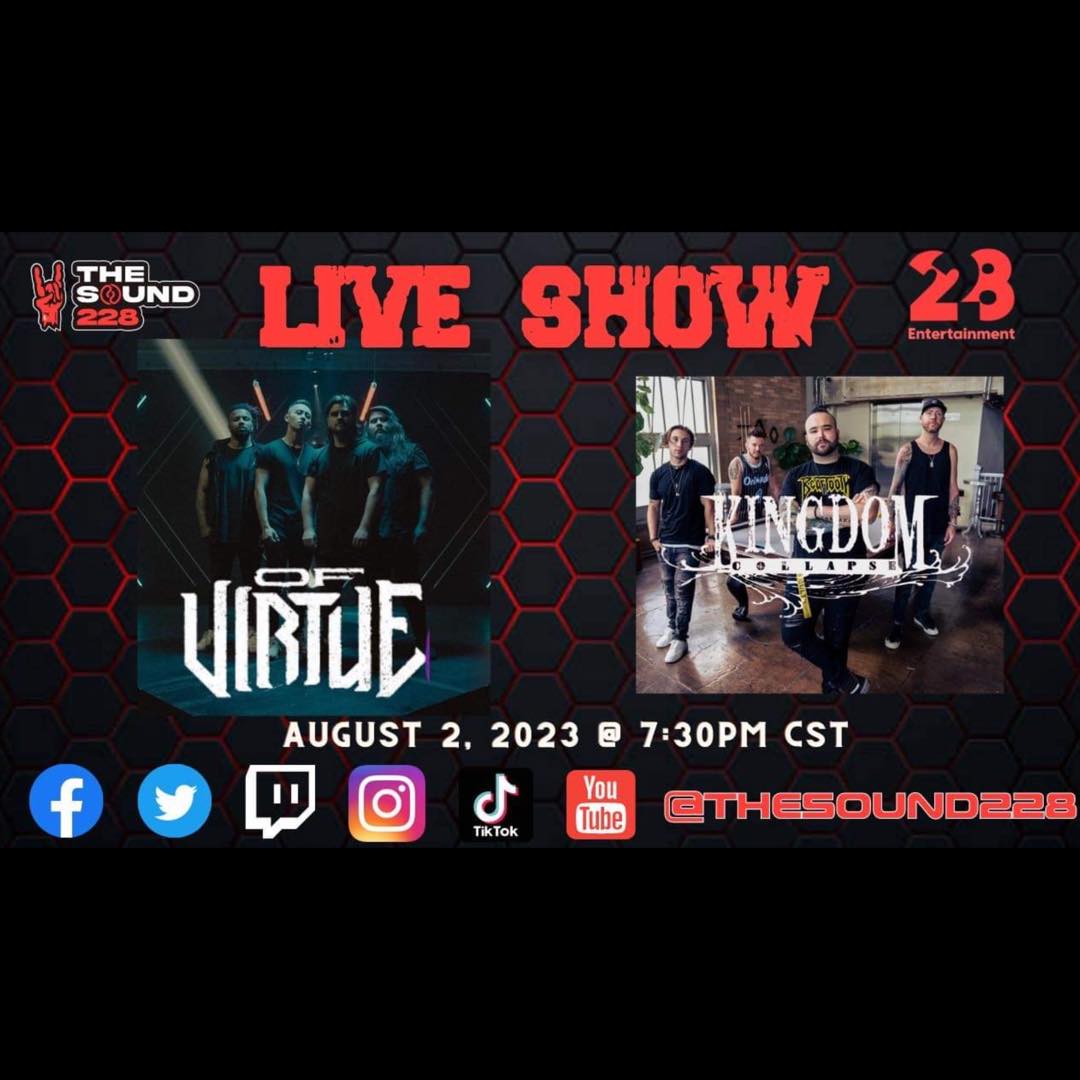 We are LIVE August 2nd at 7:30pm CST with <a href="/OFVIRTUE/">OF VIRTUE</a> &amp; <a href="/kingdomcollapse/">Kingdom Collapse</a>!  We'll chat with <a href="/OFVIRTUE/">OF VIRTUE</a> about their recent releases and their tour across Europe and the UK.  <a href="/kingdomcollapse/">Kingdom Collapse</a> has the World Premiere video for "Youngblood" and talks their fall tour with <a href="/fameonfire/">Fame on Fire</a>.