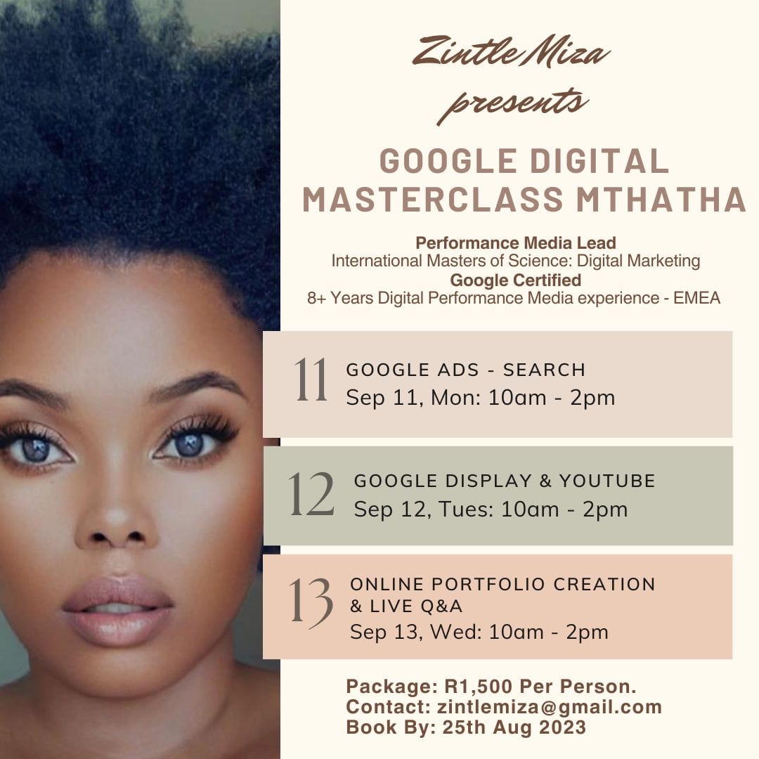 ZawbaExpo's tweet photo. @AmazaMimz will be hosting a Digital Masterclass in Mthatha, this coming September. The Masterclass will be around Google Marketing Platforms - not Organic Media but Paid Media Marketing. Anyone in attendance will thus leave Google certified. Posters will be up soon all media. https://t.co/g42IKAbxPX