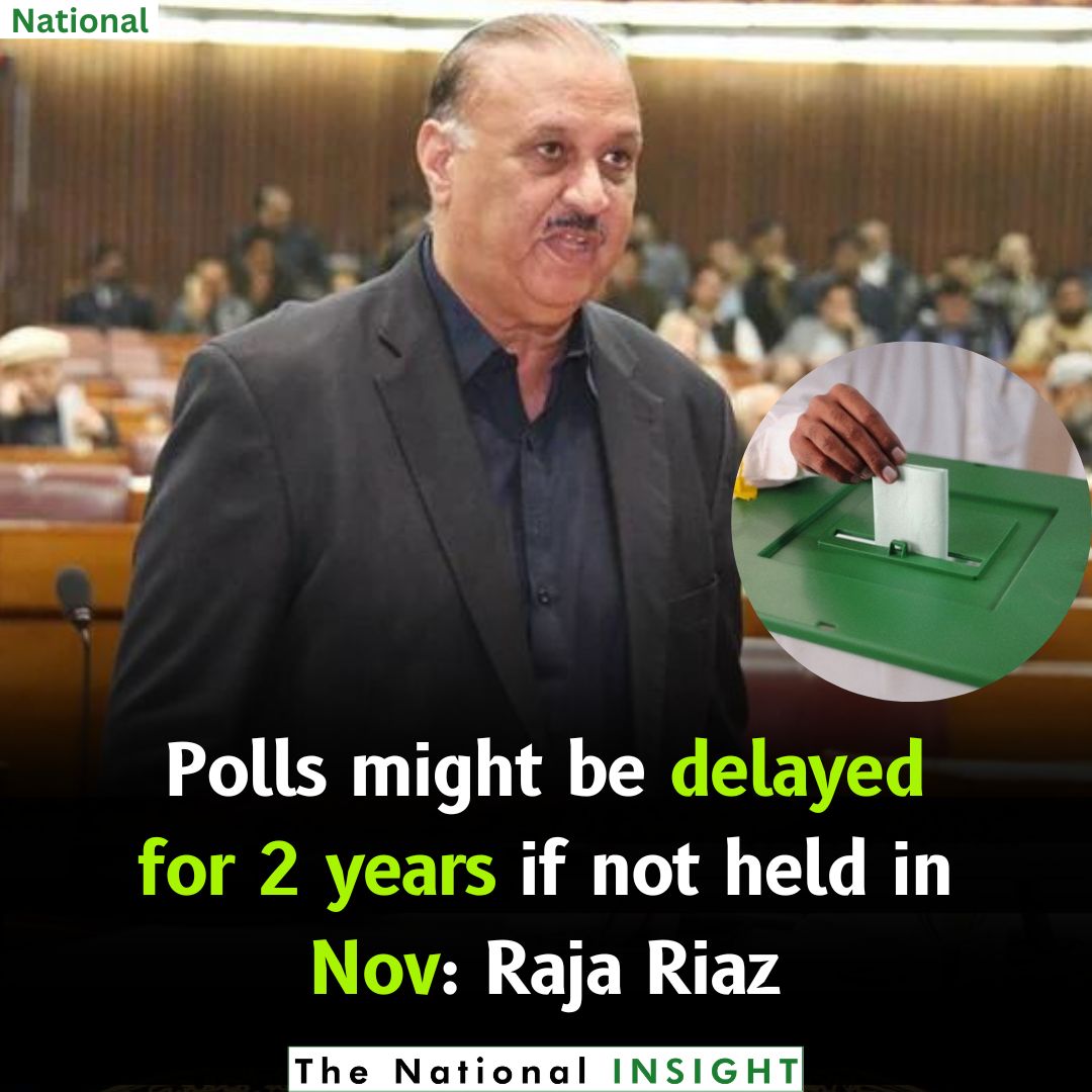 InsightThe64295's tweet photo. The polls, he shared during an interview with a private TV channel, may occur either within three months, in November of this year, or be delayed for up to two years.
.
.
.
.
#thenationalinsight #RajaRiaz #RIPTwitter #Malala #TwitterBird https://t.co/a4OC9Tsf1U
