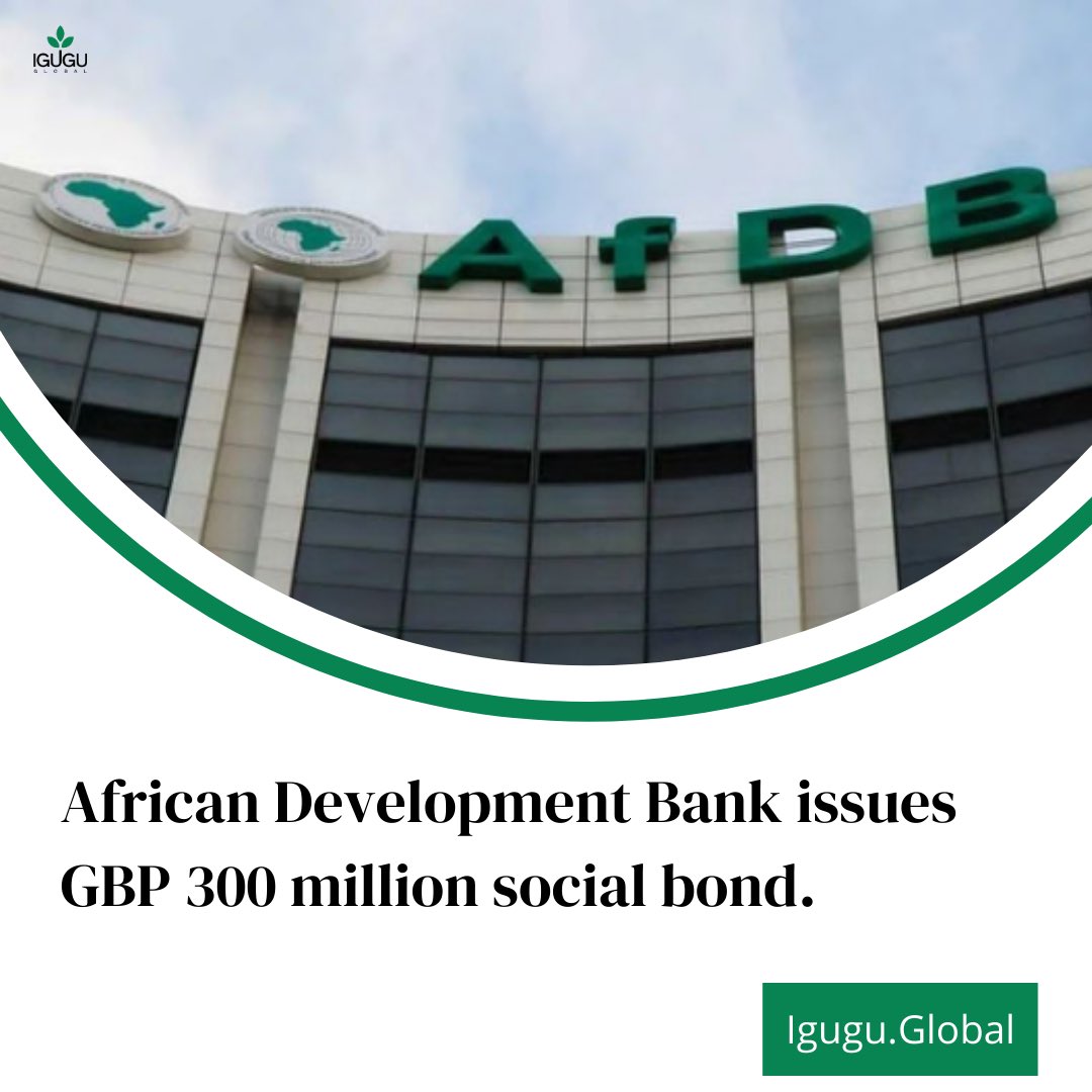 The African Development Bank (AfDB), rated Aaa/AAA/AAA/AAA (Moody’s/S&amp;P/Fitch/Japan Credit Rating, all stable), has successfully priced an inaugural GBP 300 million (no-grow) 2-year Global Benchmark transaction in a Social Bond format, due August 2025 at UKT 0.625% Jun-25 + 65bps