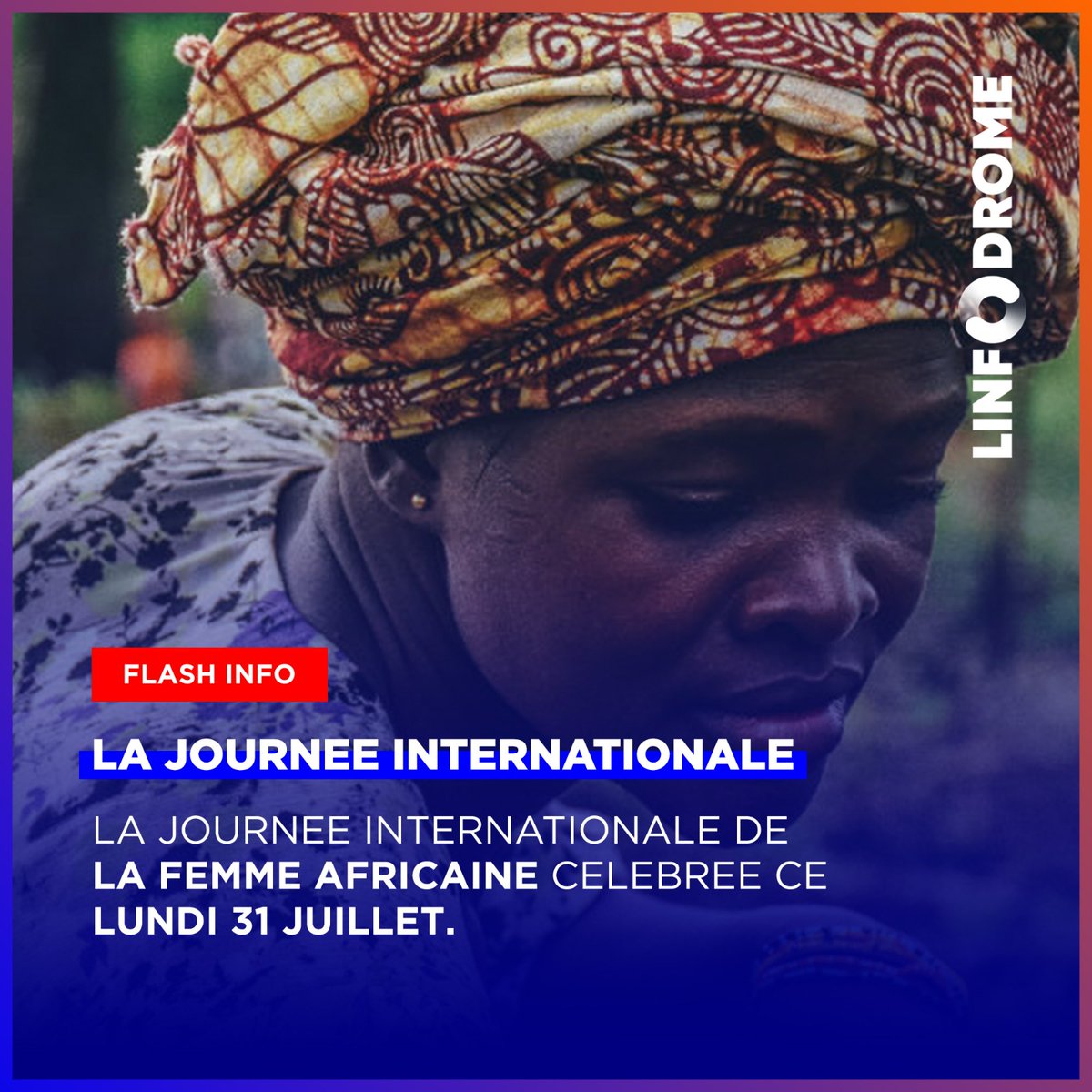 Linfodrome's tweet photo. 🚨#FLASHINFO - 💪🌍 LA JOURNEE INTERNATIONALE DE LA FEMME AFRICAINE CELEBREE CE LUNDI 31 JUILLET.
👉🏼 https://t.co/cXE5nVO7hB
#LINFODROME #JournéeInternationaleDeLaFemmeAfricaine #ForceDesFemmes #Résilience #ÉgalitéDesDroits #Inspiration #FiertéAfricaine #actualité #Linfodrome https://t.co/PWvXJYCuSf