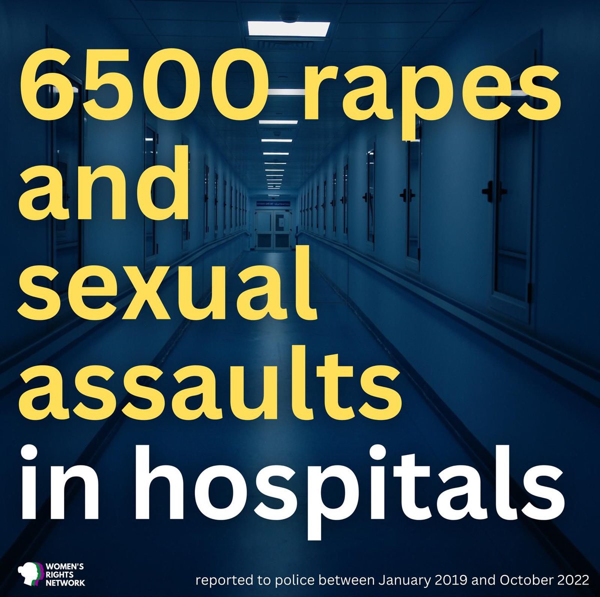 WomensRightsNet's tweet photo. 6,500 rapes & sexual assaults in hospitals were reported to police between January 2019 & October 2022

In a ‘safe space’ – horrific sexual violence is taking place

Our report highlighted the inexcusable failure in our hospitals – where we are at our most vulnerable

Why is this not being addressed?

#BadMedicine

1/3 
https://t.co/95421I41Q8