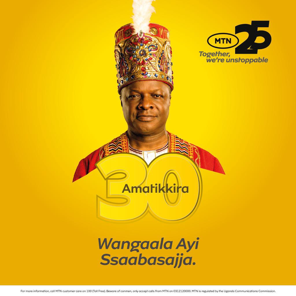 mtnug's tweet photo. Tuyozayozza
Bbaffe, 
Beene, 
Bukaajumbe, 
Cuucu, 
Empologoma, 
Ffumulizannyiramubwengula, 
Jjinja eriyasa olwaazi, 
Kabaka, 
Kabwejungira, 
Kalalankoma, 
Kalemakansinjo, 
Kaamulali, 
Kigerekyambogo, 
Kisiikirize kya Katonda, 
Kitaffe, 
Kiryosserulanda, 
Kiwamirembe, 
Liisolyampungu, 
Lukeberwabangi, 
Lukomannantawetwa, 
Lumaama, 
Luwangula, 
Maasomoogi, 
Magulunnyondo, 
Makula ga Buganda, 
Mpalabwa,
Mwana wa Mutesa,
Mufumbyagganda, 
Mulyazzaawo, 
Bemba Musota, 
Mutaddibwamu, 
Mutenzaggulu, 
Muzaawula, 
Muzzaŋanda, 
Muzzaŋoma, 
Mwennyango, 
Nnamunswa, 
Nnannyininsi, 
Nnantakubwabwami, 
Nnantakubwamugongo, 
Nnantawuuna, 
Nnantayanukulwa, 
Nnantasibwamuge, 
Nnantasongwamulunwe, 
Nnantatunulwamukamwa,
Nntabipiingibwa 
Nnantazibirwakkubo, 
Nnanteetooloolwa,
Nntalinyamukatebee
 Nnyanjatemanyiirwa, 
Nnyinimu, 
Nnyondo ekussa obuzito, 
Omulwanyammuli,
Omutanda, 
Omuteregga, 
Omuti Ogubala Ensimbi N’Ebikomo, 
Ssaabasajja, 
Ssaabakomazi, 
Ssaabalangira, 
Ssaabalongo, 
Ssabataka, 
Ssaabawanguzi, 
Ssalambwa, 
Ssanyu lya Buganda, 
Ssebintu, 
Ssebugulubwannyomo, 
Ssebunnya, 
Ssebuufu bwa Ngo,  
Sseggwanga, 
Ssekalibakango, 
Ssekkesa, 
Sserwatikalwattaka, 
Ssemanda, 
Ssemunywa, 
Sseddugge.

Ssesuubi lya Buganda…..*Ronald Frederick Kimera Muwenda Mutebi II*, okutuuka ku matikkira go ag'a makumi asatu. Wangala nnyo ayi Ssaabasajja Kabaka. #Amatikkira30