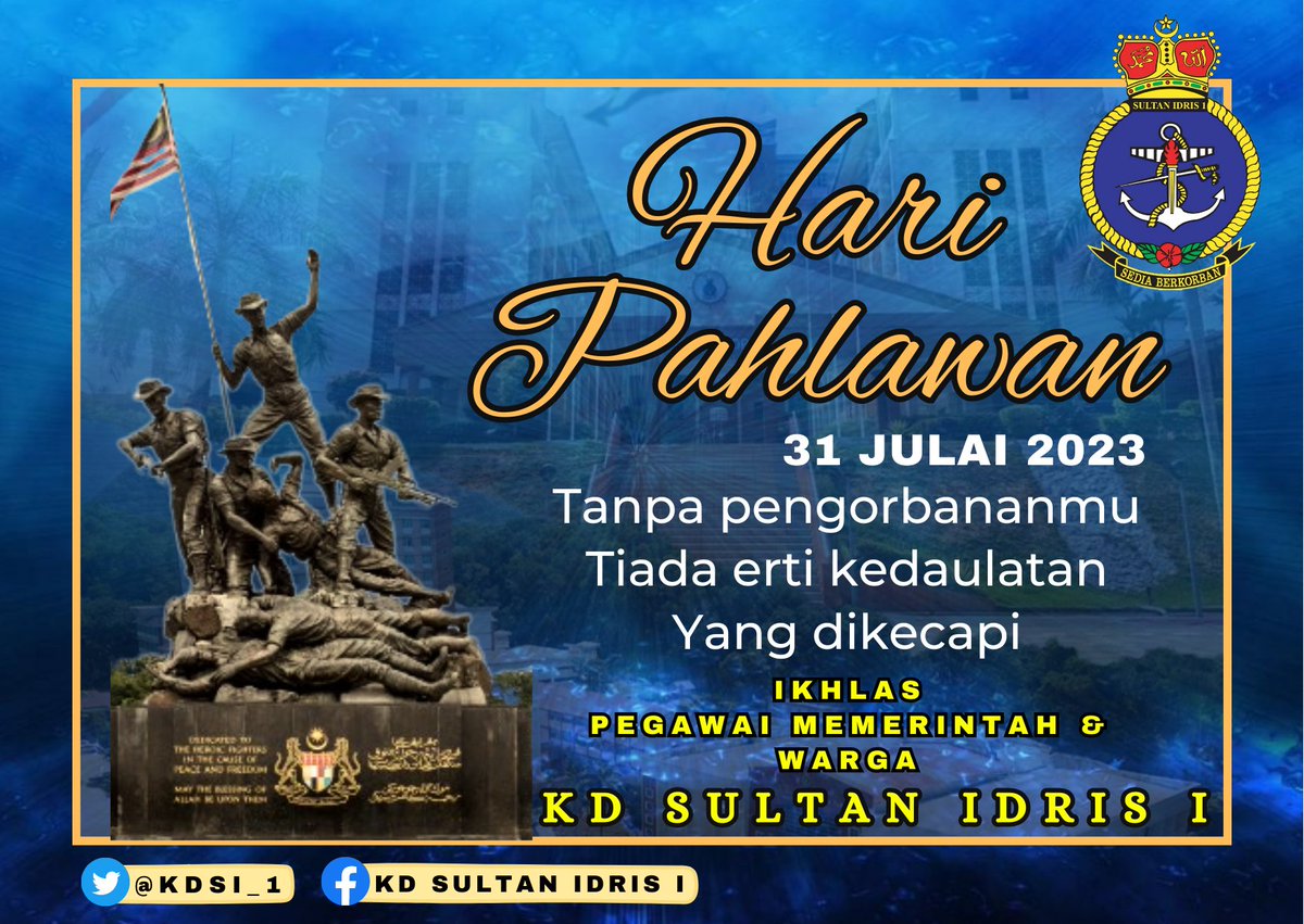 KD SULTAN IDRIS I (@kdsi_1) on Twitter photo HARI PAHLAWAN
Sesungguhnya jerit perih mereka para pejuang tanah air seketika dahulu dan masa kini adalah demi negara kita yang berdaulat. Terima kasih atas segala pengorbanan mu, wahai pejuang negara.
Ikhlas dari Pegawai Memerintah dan warga KD SULTAN IDRIS I.
<a href="/tldm_rasmi/">Royal Malaysian Navy</a> HARI PAHLAWAN
Sesungguhnya jerit perih mereka para pejuang tanah air seketika dahulu dan masa kini adalah demi negara kita yang berdaulat. Terima kasih atas segala pengorbanan mu, wahai pejuang negara.
Ikhlas dari Pegawai Memerintah dan warga KD SULTAN IDRIS I.
<a href="/tldm_rasmi/">Royal Malaysian Navy</a>