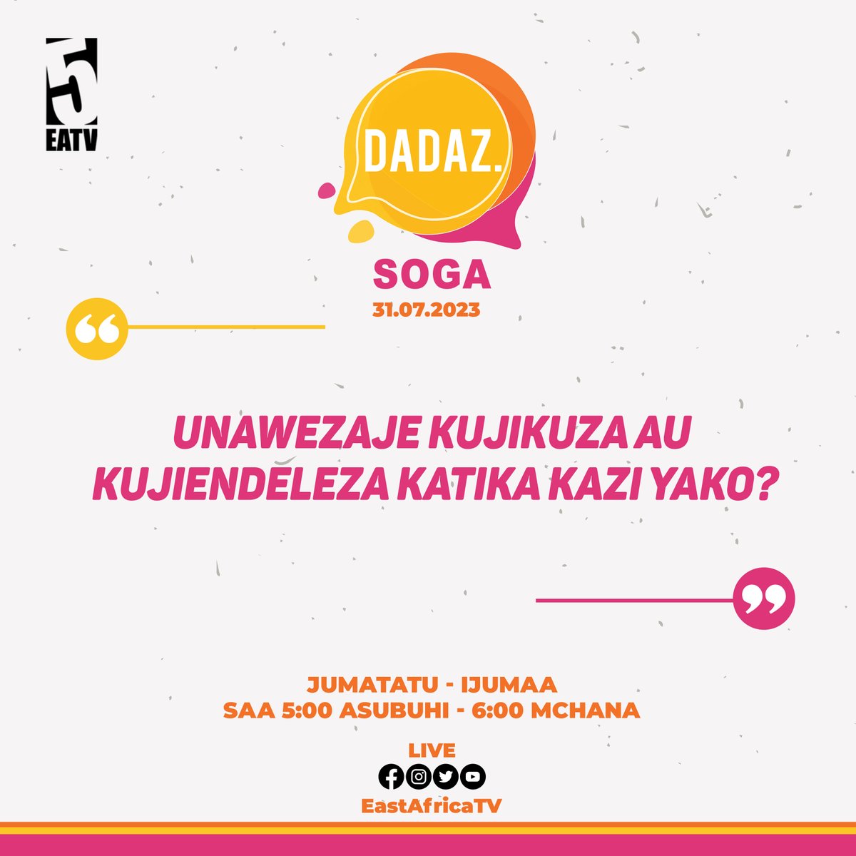 eastafricatv's tweet photo. #DADAZ Unawezaje kujikuza au kujiendeleza katika kazi yako?
Dondosha comment yako na itasomwa LIVE kwenye show kuanzia saa 5:00 Asubuhi hii ting'ani #EastAfricaTV
Cc @bhokeegina @najma_paul #Misspower #Kazi #Ajira https://t.co/VA5c6ETrGC