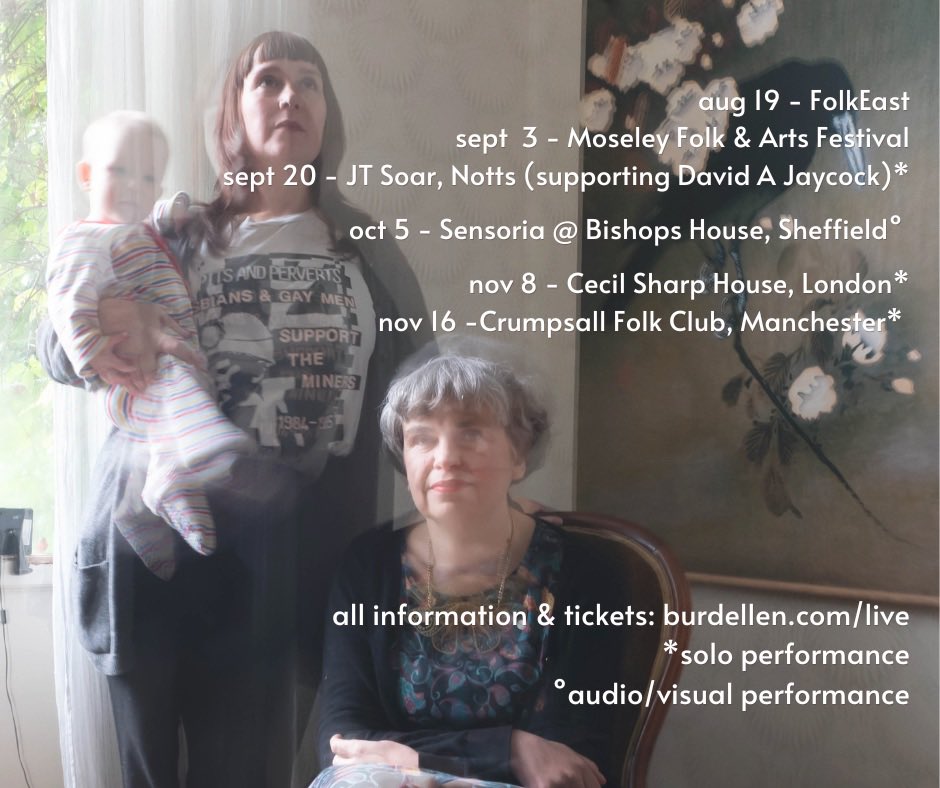 Live gen for the rest of the year!!
19/08 <a href="/FolkEast/">FolkEast</a> 
03/09 <a href="/moseleyfolk/">Moseley Folk & Arts Festival</a> 
20/09 <a href="/JTSoar/">JT Soar</a> w/<a href="/Davidajaycock/">David Jaycock</a> SOLO
05/10 <a href="/BishopsHouse/">Bishops' House</a> for <a href="/sonidopolifonic/">Sonido Polifonico</a> &amp; <a href="/SensoriaFest/">Sensoria Festival</a> AUDIO/VISUAL
08/11 <a href="/cecilsharphouse/">Cecil Sharp House</a> for <a href="/QueerFolkUK/">Queer Folk</a> SOLO
16/11 Crumpsall Folk Club SOLO
⬇️⬇️⬇️