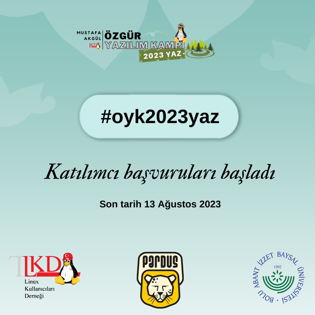 Katılımcı başvuruları başladı. Başvurmak için kayit.linux.org.tr #oyk2023yaz @lkdtr