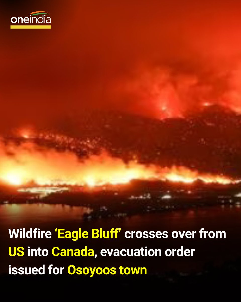 Oneindia's tweet photo. Due to an out-of-control wildfire that has crossed the border from the US state of Washington, authorities have issued an evacuation order for the Canadian town of Osoyoos and its surrounding district.
#USANED #Canada #wildfires #fire #WildfireSmoke https://t.co/iJAiIR970k