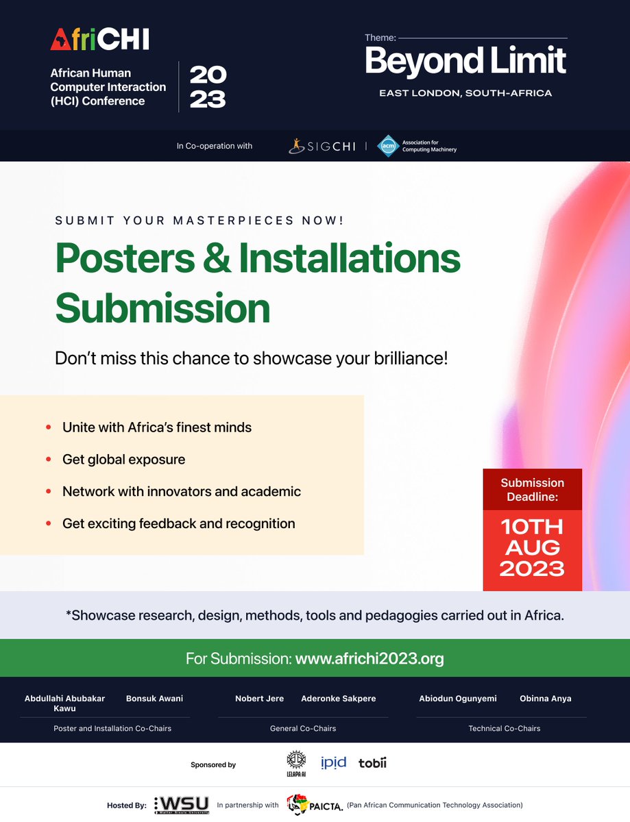#AfriCHI2023
#PostersAndInstallationsSubmission
Don't miss an opportunity to showcase your brilliance and innovation
Submit your Masterpieces now
Only 10 Days left!