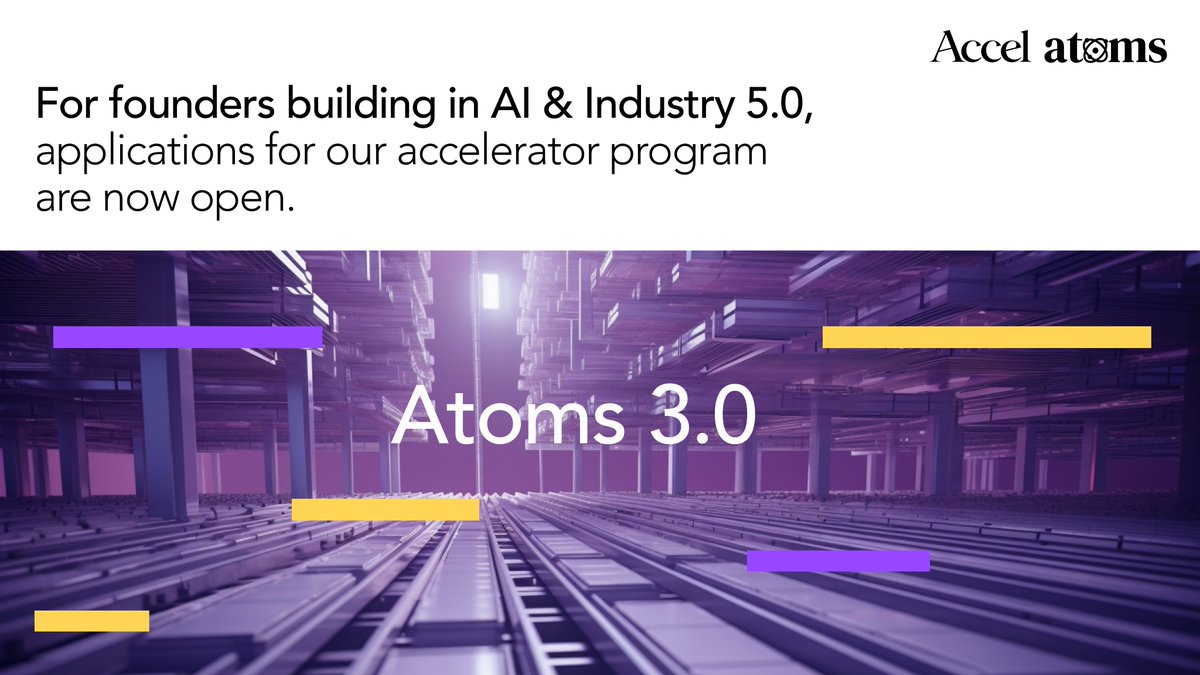 AccelIndia's tweet photo. We’re delighted to announce that the applications to Accel Atoms 3.0 are live. Atoms 3.0 brings insights from previous cohorts to two bespoke AI and Industry 5.0 cohorts. 

If you’re building in either of these spaces, apply now at https://t.co/jWBKG5iG7V https://t.co/4IheaY9Lp7
