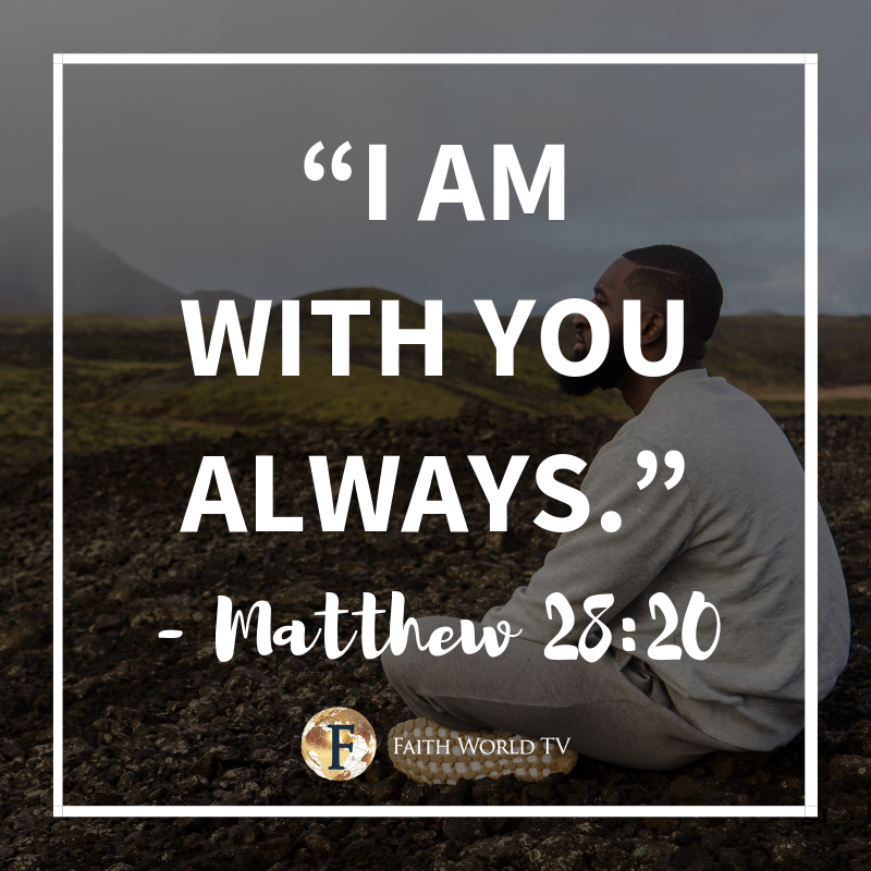 Faithworldtv's tweet photo. “I am with you always.” - Matthew 28:20 

#Christian #faithworldtv #Bible https://t.co/oPngH4LTYg