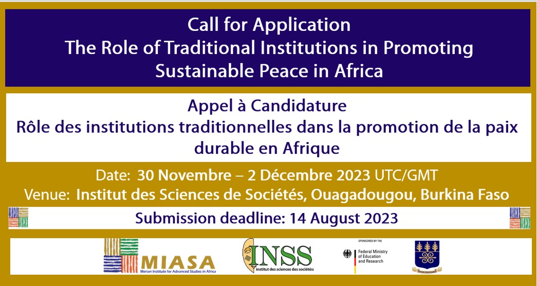 Call for Papers for #MIASA Conference on 'The Role of Traditional Institutions in Promoting Sustainable #Peace in Africa', 30 Nov-2 Dec 2023 in Ouagadougou, Burkina Faso, in coll. with #INSS. Submission deadline: 14 Aug 2023; details (English & French): ug.edu.gh/mias-africa/co…