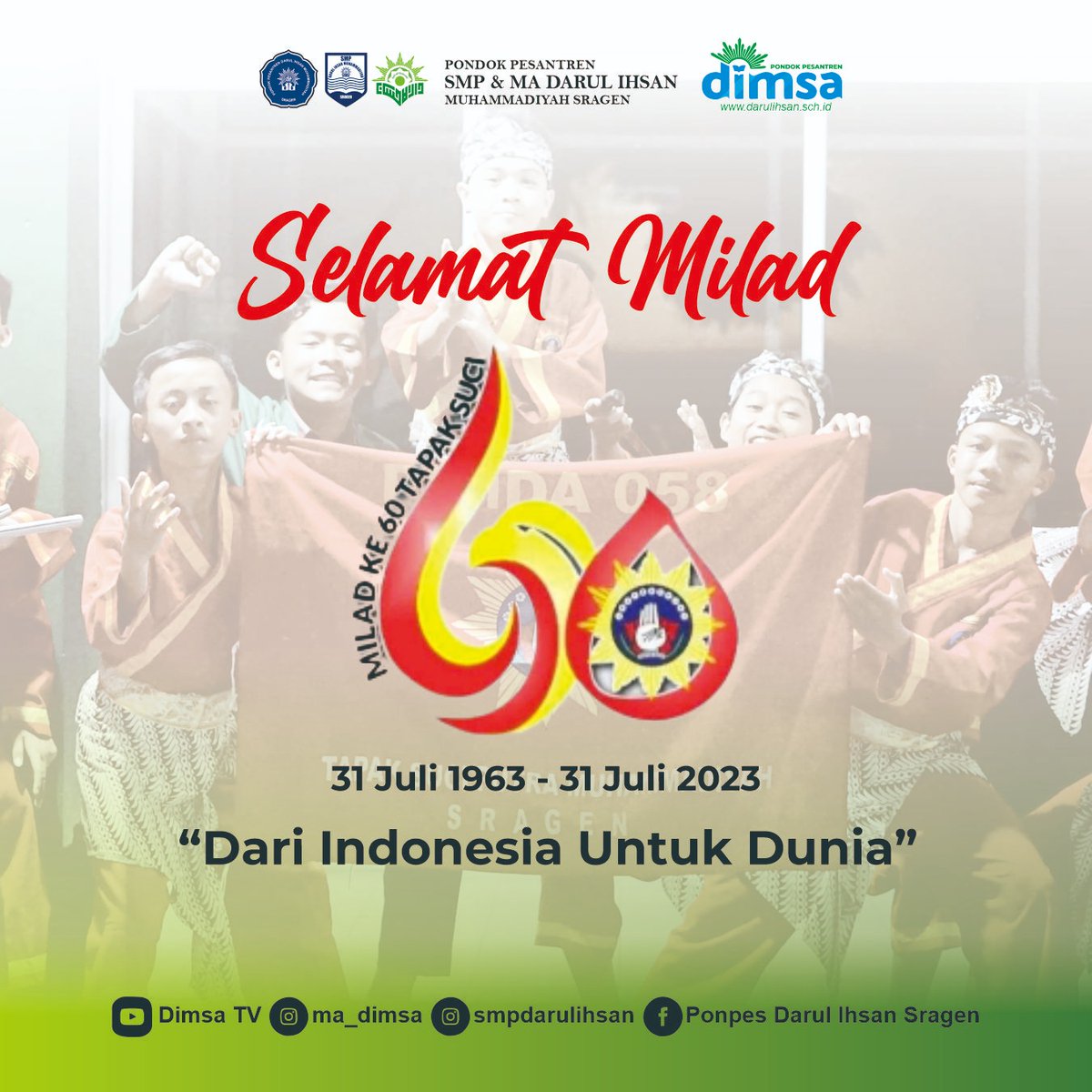 SMP_darulihsan's tweet photo. *60 Tahun Berkiprah Tiada Lelah*
60 tahun dalam kiprah mengawal semua kebaikan.
"DARI INDONESIA UNTUK DUNIA"
Selamat Milad Ke-60 Tahun Tapak Suci Putera Muhammadiyah @tapaksuci. Jayalah dalam dunia persilatan
#muhammadiyah
#tapaksuci #sragen #JatengGayeng #dimsa https://t.co/NQCOqfozI1