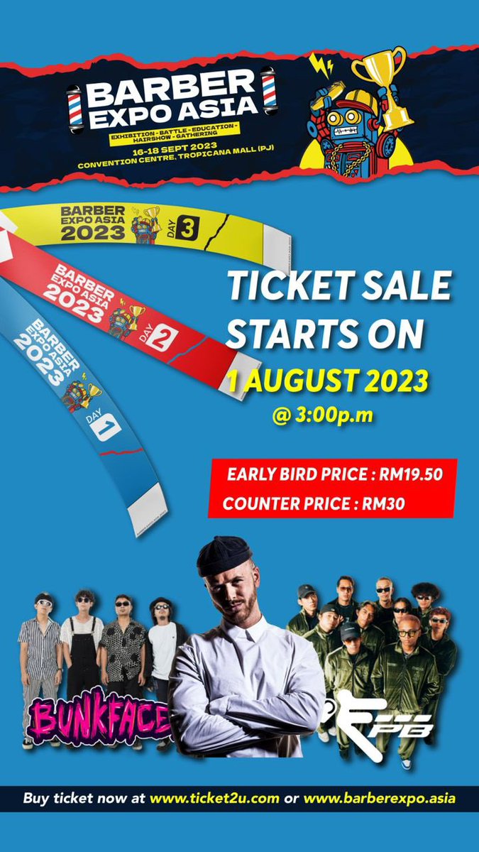 bunkfaceband's tweet photo. Hello guys, jumpa kami di Barber Expo Asia 16-18 September 2023 ini!

General Tiket akan mula dijual 1 August 2023, 3pm esok;

-Early Bird: RM19.50/day
-Normal Price: RM25.00/day
-Counter Price: RM30.00/day

📌Early Bird Bundle 3 hari: RM40
📌Normal price Bundle 3 hari: RM50 https://t.co/qAwnPGnIQv