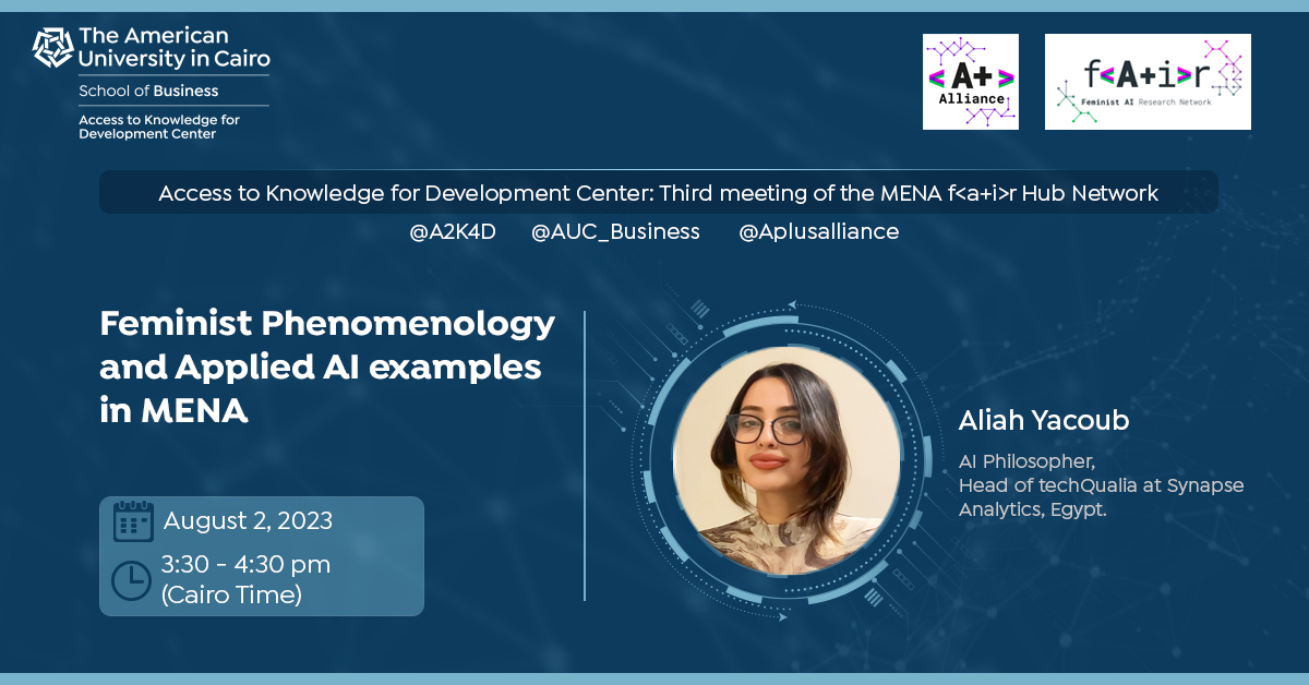 A2K4D's tweet photo. Join us this Wednesday @ 3:30pm (Cairo time GMT+3)
"Feminist Phenomenology and Applied AI examples in MENA" @Aplusalliance 
Register here 👇https://t.co/VWXjznZAoQ
@naglarzk @AliahYacoub 
#femai #Inclusivealgorithms https://t.co/FfJdBT7s3c