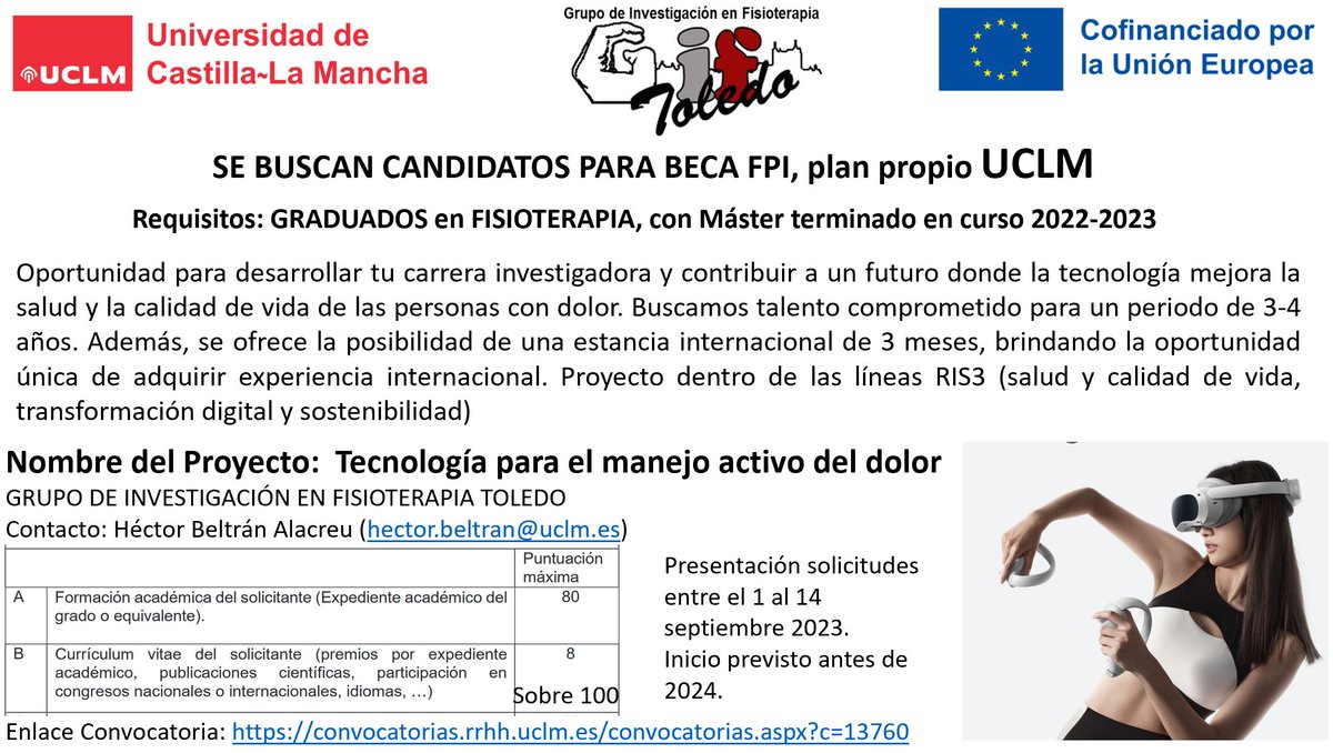 ¡¡Pido difusión por favor!! Busco Candidatos para Beca de investigación (FPI) para Graduados en Fisioterapia con máster oficial terminado en 2022-2023.  Sería para realizar la tesis doctoral. Contrato mínimo 3 años, para trabajar en Toledo.  Gracias!!!