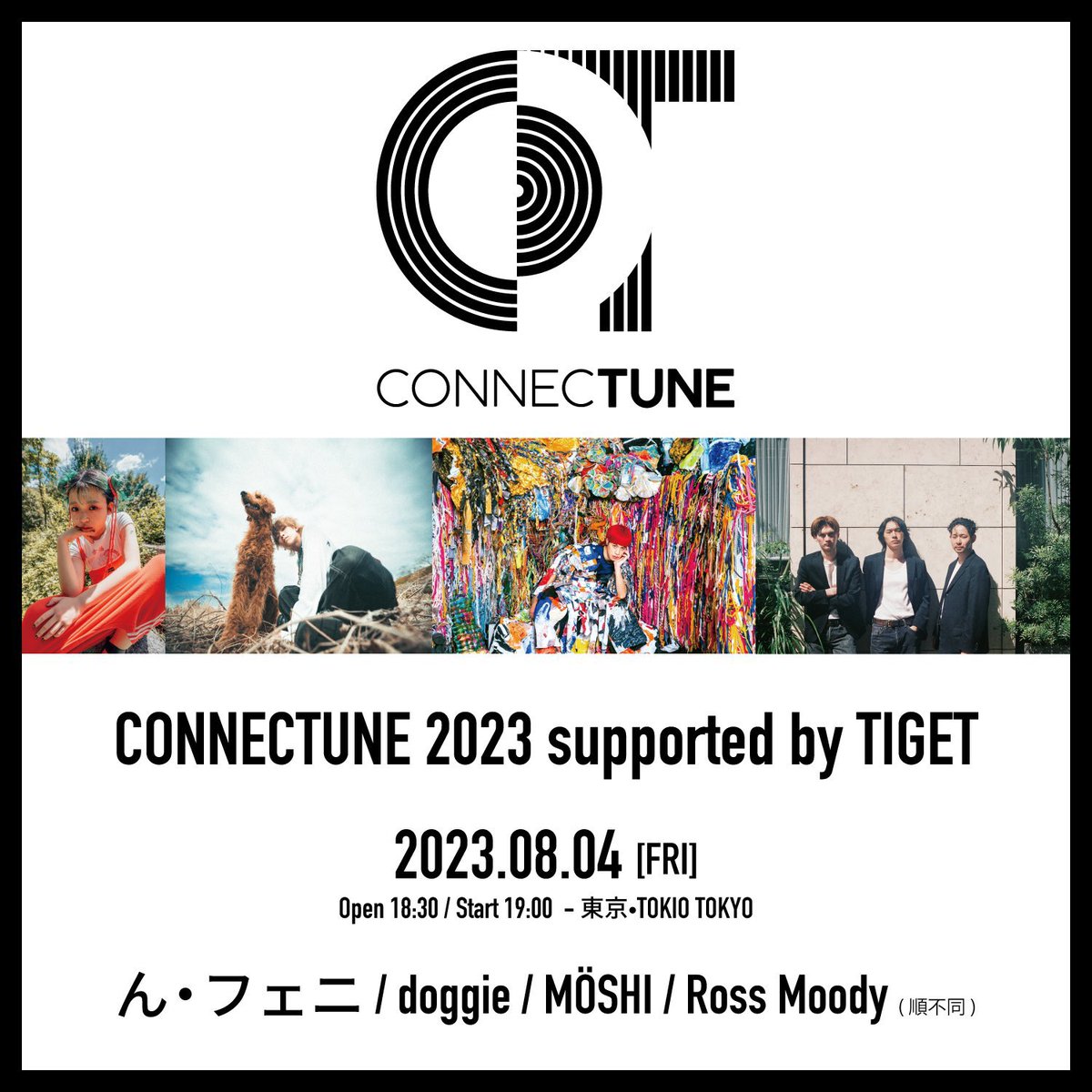 OKETARIHO's tweet photo. いよいよ！
「CONNECTUNE 2023 supported by TIGET」@ 渋谷@TOKIOTOKYO_ 

8/4(金)OP18:30/ST19:00 
 
doggie
ん・フェニ
MÖSHI
Ross Moody

TIGETからチケット購入いただいたお客様にはステッカープレゼント
●TIGET  https://t.co/F4Xe4QGFHE
●チケット取り置き可
https://t.co/8DvQmxsTEJ https://t.co/1J20a8ACDo