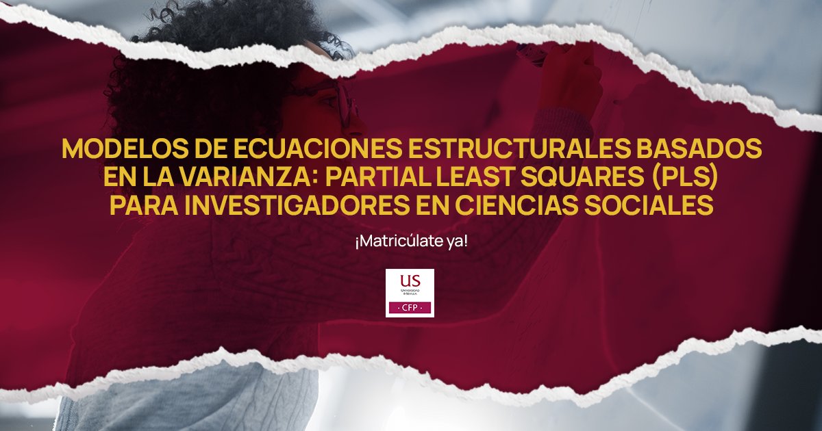Ya puedes inscribirte en: Modelos de Ecuaciones Estructurales Basados en la Varianza: Partial Least Squares para Investigadores en Ciencias Sociales.

Dirigido por <a href="/Lightsheder/">Gabriel Cepeda</a>
📆 Preinscripción hasta el 19/09
💻 A distancia
Nº de créditos: 2,00 ECTS
➡ cfp.us.es/cursos/fc/mode…