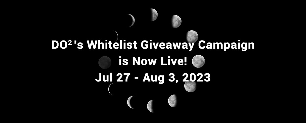 DO2pro's tweet photo. 🚀🚀We sincerely announce that the 🎁Whitelist Giveaway event🎁will start at 5 AM UTC today and end at 5 AM UTC, Aug3.⏰

#DO2  Whitelist Giveaway Campaign

join here: https://t.co/SD62FQpNhK https://t.co/54P8C9C0GE