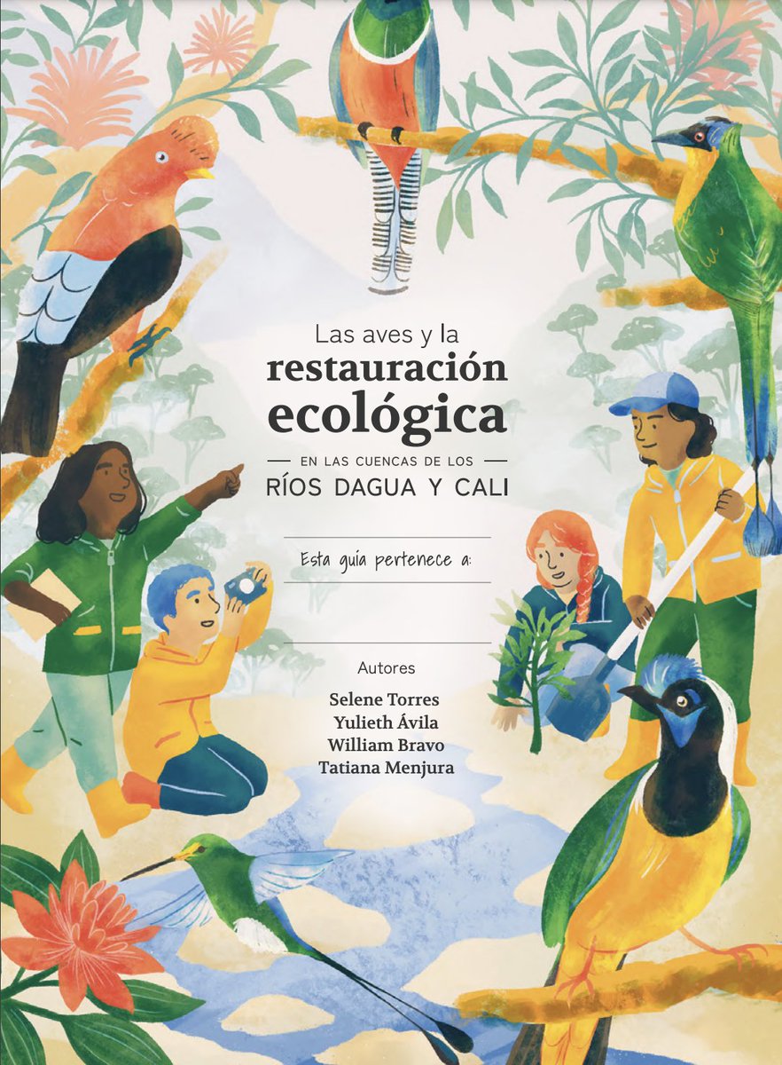 FAAEColombia's tweet photo. #Recomendado | Las aves y la restauración ecológica - en las cuencas de los ríos Dagua y Cali - #EducaciónAmbiental vía @WCSColombia 
Descarga gratuita: https://t.co/82eqAgDKhU https://t.co/WqHG8ohuBK