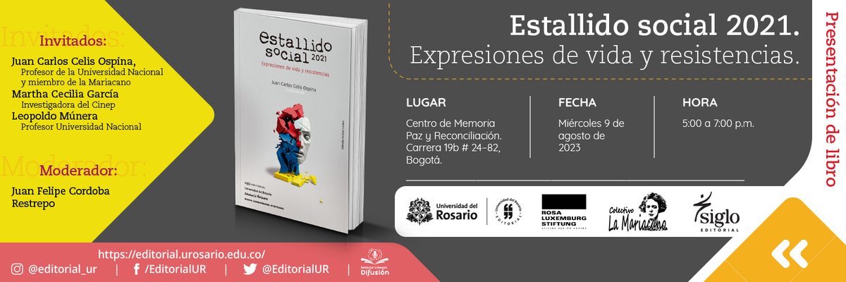 ¡No te pierdas el gran evento de lanzamiento del libro "Estallido social 2021 expresiones de vida y resistencias"! 
Te esperamos el miércoles 09 de agosto, de 5 a 7 p.m., en el Centro Memoria Paz y Reconciliación.

¡No faltes!