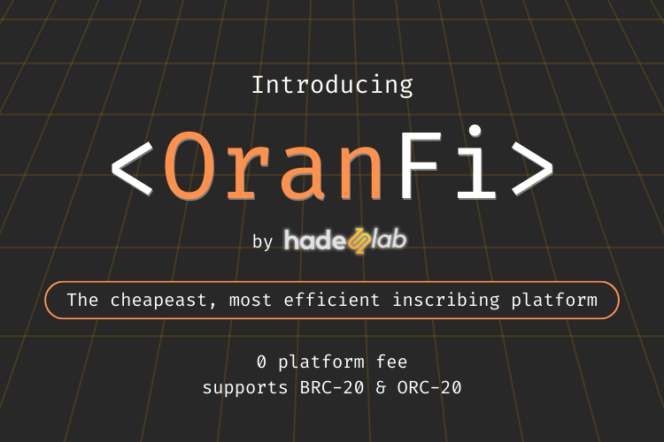 hadeswap's tweet photo. 🟧 Introducing: OranFi beta

· Cheapest inscription service on $BTC
· 0 platform fee, you pay only for the inscribing itself!
· Currently supports #BRC20 and #ORC20
· Regular updates to expand key features and wallet support

https://t.co/OlCuCSn7O0

🔍 https://t.co/y2qvUnP1eX https://t.co/MTTzg2RIJ0
