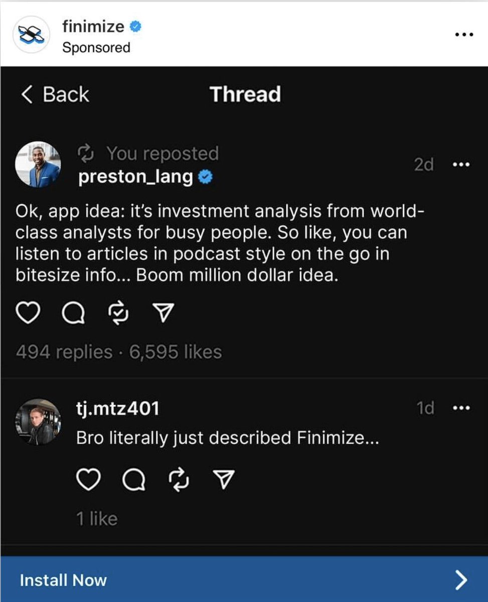 6. Finimize

Principle: Ride waves

Threads was a cultural meme in everyone's conversation.

Finimize rode the wave and started running Threads as ads.