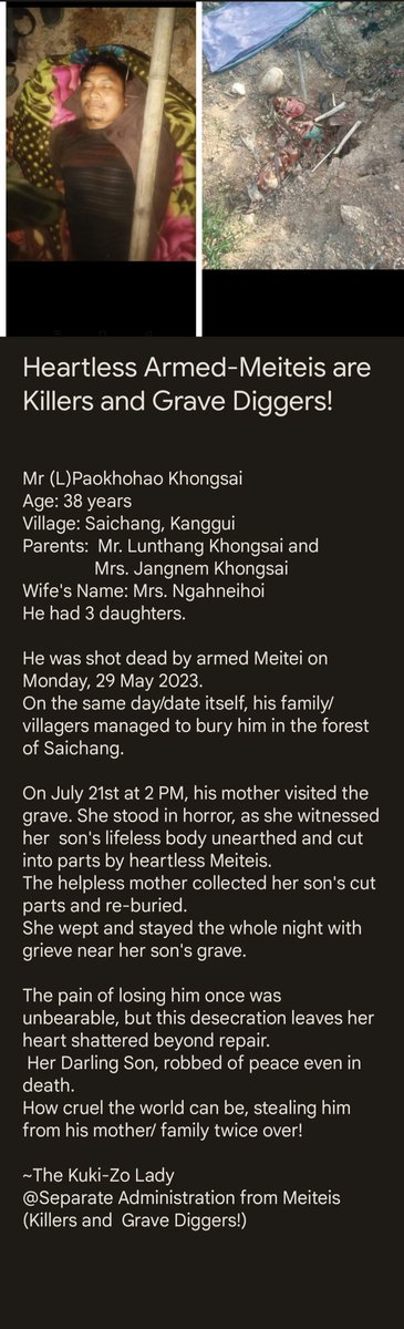 EimiSoul's tweet photo. Read details of (L) Paokhohao Khongsai(38), Saichang, Kanggui. The Meiteis shot him dead and even dug his body out from the grave! Wat kind of human ventures into such depths, disturbing the last rest of the departed?
#SeparationAdministration
#NationalInternationalMedia https://t.co/YHxGVqewAH