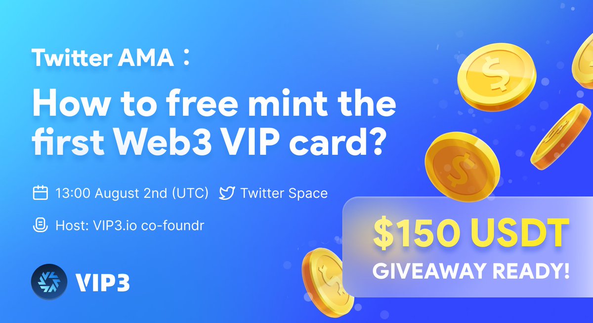 web3vip's tweet photo. 💰#giveaway and 🎙️AMA 

We will launch the First Web3 VIP card soon, register a #freemint and earn tokens in our dc: https://t.co/ezTaq5JFuX

💰100USDT Giveaway, $5 each x20, end in 48hrs

To enter: Follow us&Like&Retweet this post
---
During Space we will reward $50USDT for 5 great questions

⏰Time: 2nd Aug, 1pm UTC

Set a reminder here: https://t.co/47OPDwZ3AX