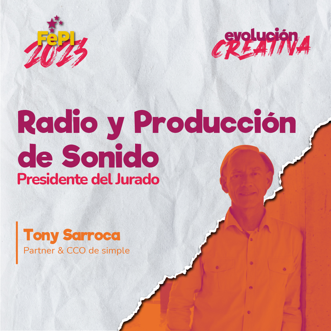 Presidente del Jurado en Radio y Producción de Sonido

Tony Sarroca
Partner, Chief Creative Officer, simple.

fepi.com.ar