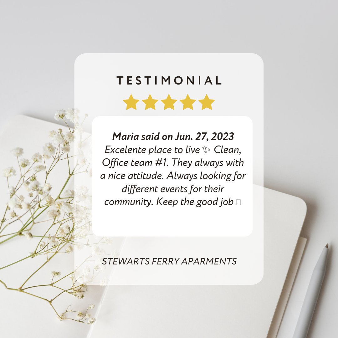 We love our Residents and their kind words!

#lovewhereyoylive #weloveourresidents #5star #stewartsferryapartments