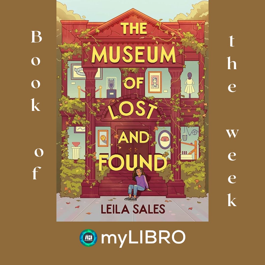 MyLibro's tweet image. Happy Monday!

​​For myLIBRO’s book of the week, we’ve selected “The Museum of Lost and Found” by Leila Sales. This children’s book is a great read for anyone ages 8-12! Go check out this book and others like it on the @MyLibro app.

#bookoftheweek