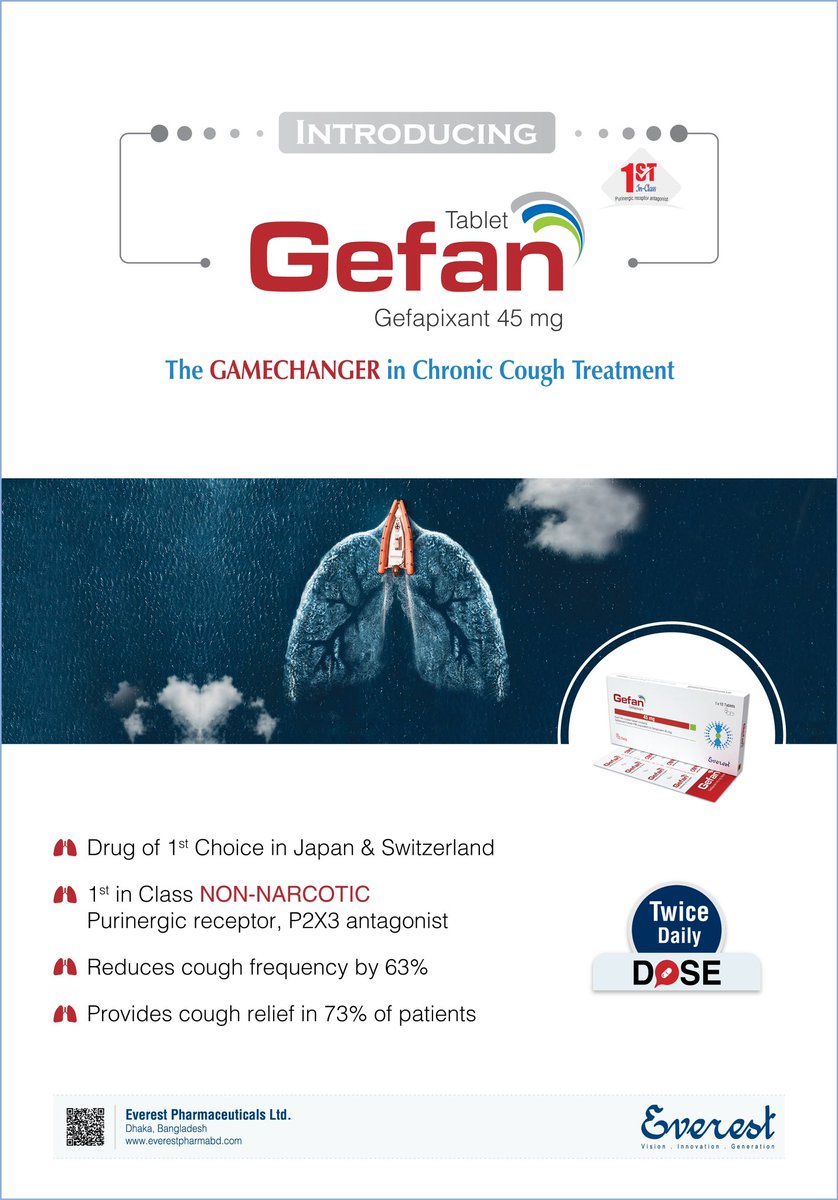 mwmrahman's tweet photo. 1st time in Bangladesh
Everest Pharma 
Introduces 
The Game Changer in Chronic Cough Treatment 
Gefan Tablet
(A brand of Gefapixant 45 mg)
1st-in-class NON-Narcotic 
Purinergic Receptor, P2X3 antagonist https://t.co/x6QlIA4yNu