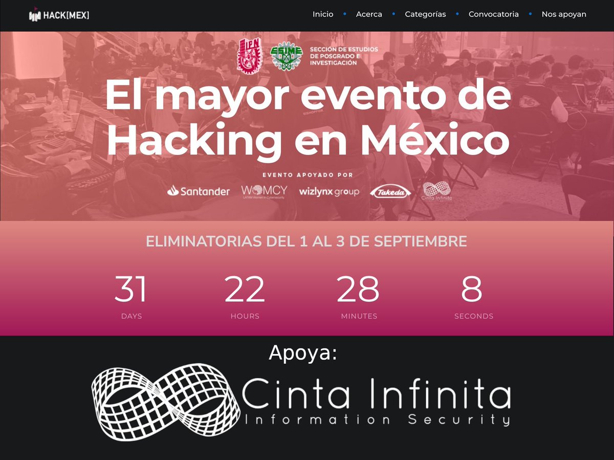 Tenemos el placer de invitarlos a ser parte de la sexta edición de HACK[MEX] y su excelente CTF. Desde <a href="/cintainfinita/">Cinta Infinita</a> estaremos nuevamente participando y apoyando a nuestros queridos amigos del <a href="/IPN_MX/">IPN</a>.  Mas info en hackmex.mx y ctf.hackmex.mx.