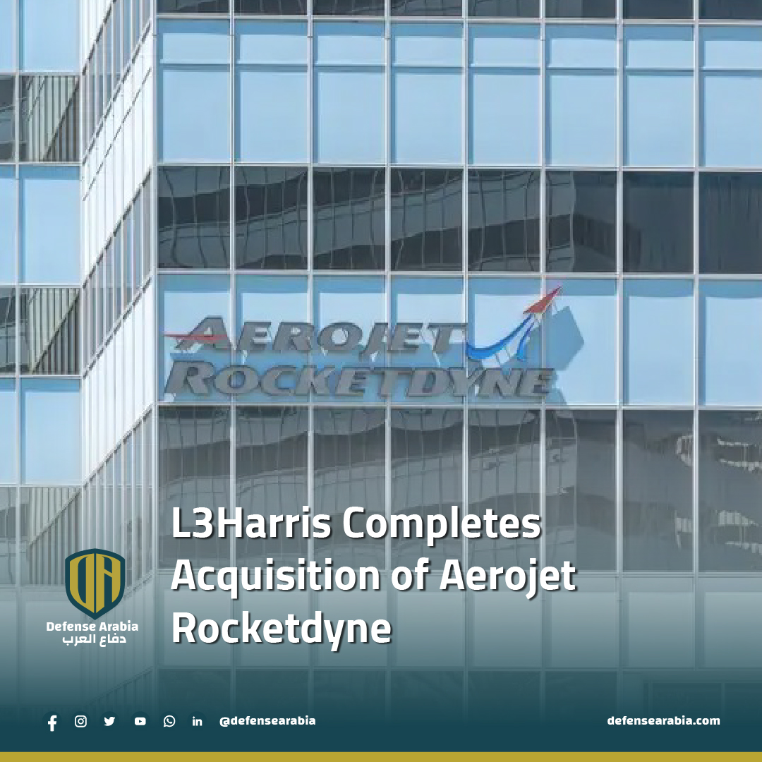 .@L3HarrisTech  Completes Acquisition of @AerojetRdyne 
english.defensearabia.com/l3harris-compl…