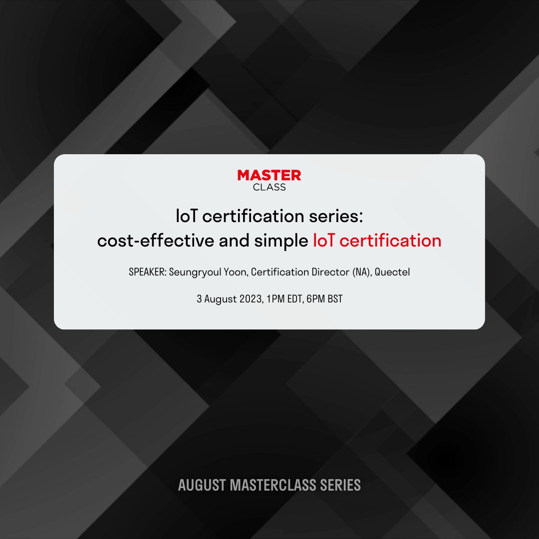 Quectel_IoT's tweet photo. 🔴 Quectel Masterclass Series: August

Join us in August when we have three #Masterclass events scheduled.

Register here 👉 https://t.co/dRW595VKtK https://t.co/bSRXgviERR
