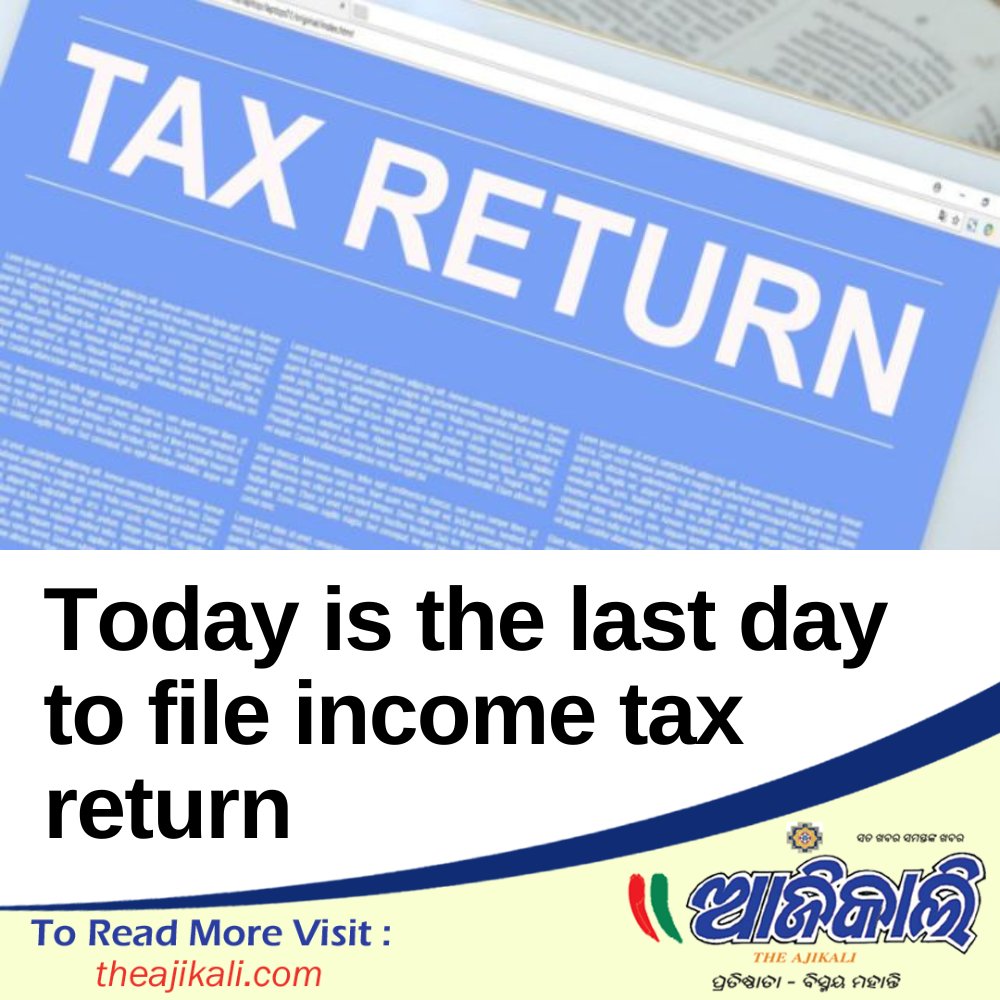 TheAjikali's tweet photo. Today is the last date to file income tax return
To Read More Visit - https://t.co/cLE0Q4Qxkn
#TaxDeadline #IncomeTaxReturn #FileOnTime #NoMoreExtensions #TaxFilingLastDay #Don'tProcrastinate #ClaimYourRefund #AvoidPenalties #FinancialResponsibility #DeadlineDay https://t.co/swaCdUh9PW