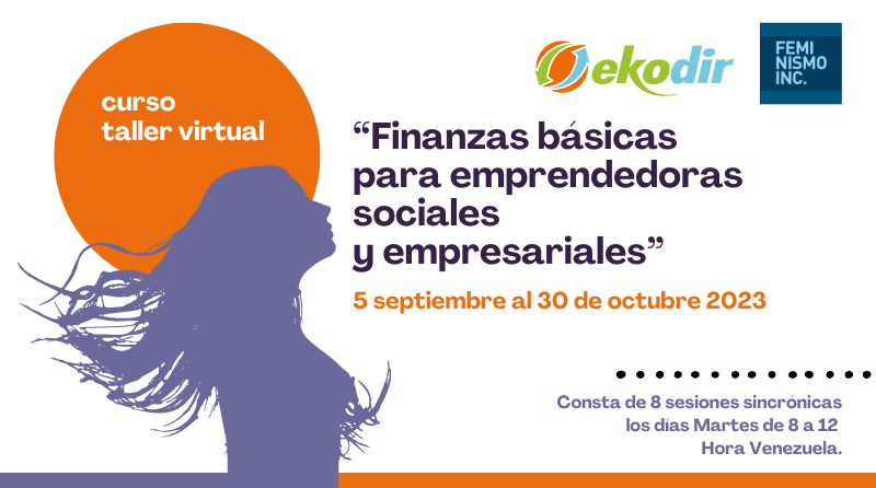 FeminismoINC's tweet photo. ¿Eres emprendedora o líder social y quieres dominar los aspectos económico-financieros para impulsar tus proyectos?💰¡Este curso de #Ekodir y FeminismoINC es para ti! Aprende técnicas de gestión control, costeo, asignación de precios y mucho más. Registro: https://t.co/Mv1MYcdisb https://t.co/nzBxLHrEyO