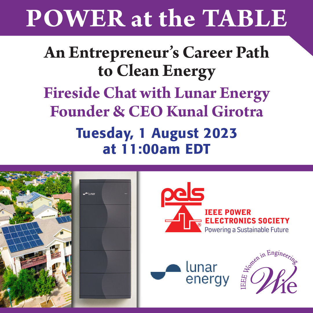 Only one day left: register for the next WIE Power at the Table event with Kunal Girotra that is taking place tomorrow, 1 August at 11:00 am EDT!
buff.ly/3Y70t6j

@the_lunarenergy #IEEE #PELS #IEEEPELS #WIE #webinar