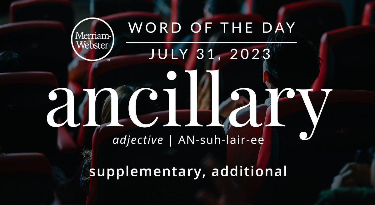 The #WordOfTheDay is ‘ancillary.’ ow.ly/wmHp50Po0bK