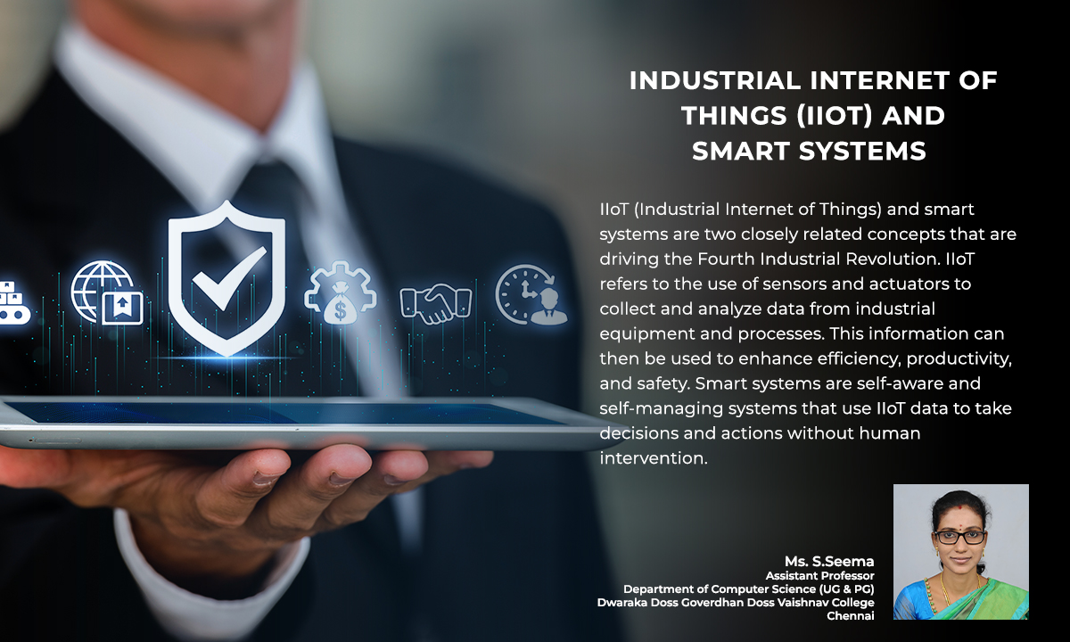 ictacademyindia's tweet image. What is #IIoT and how it is related to #SmartSystems?

Article Link ictconnect.in/Article.aspx?a…

About the Author
Ms. S. Seema is an Assistant Professor, Department of Computer Science (UG &amp;amp; PG), Dwaraka Doss Goverdhan Doss Vaishnav College, Chennai.