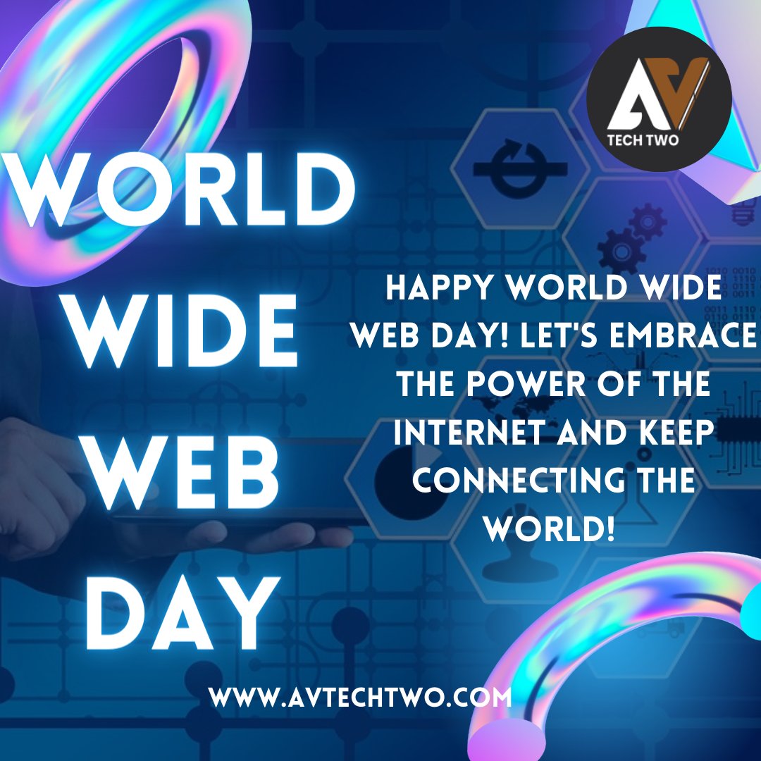 AVTechtwo's tweet photo. Happy World Wide Web Day! 🌐🎉 Celebrating the Connectivity and Innovations that Revolutionized Our Lives. Let's Embrace the Power of the Internet and Keep Connecting the World! #WorldWideWebDay #InternetRevolution #ConnectTheWorld #DigitalInnovations #CelebratingConnectivity https://t.co/dJlo95DGRT
