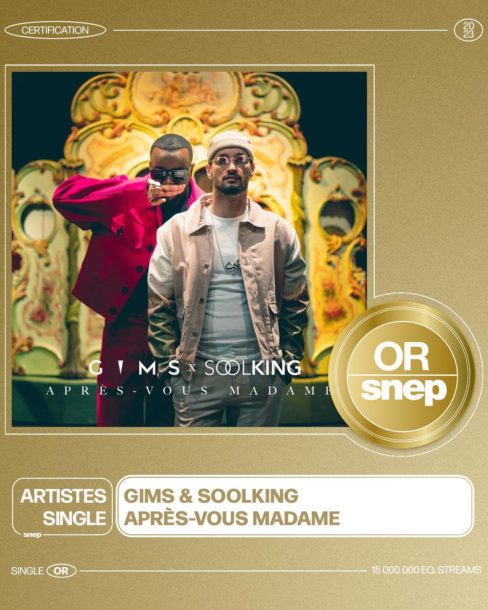 Le SNEP (@snep) on Twitter photo Le titre « Après-vous madame » de Gims & Soolking est certifié Single Or ! 📀
15 000 000 équivalents streams 🎧
Bravo ! 👏 Le titre « Après-vous madame » de Gims & Soolking est certifié Single Or ! 📀
15 000 000 équivalents streams 🎧
Bravo ! 👏