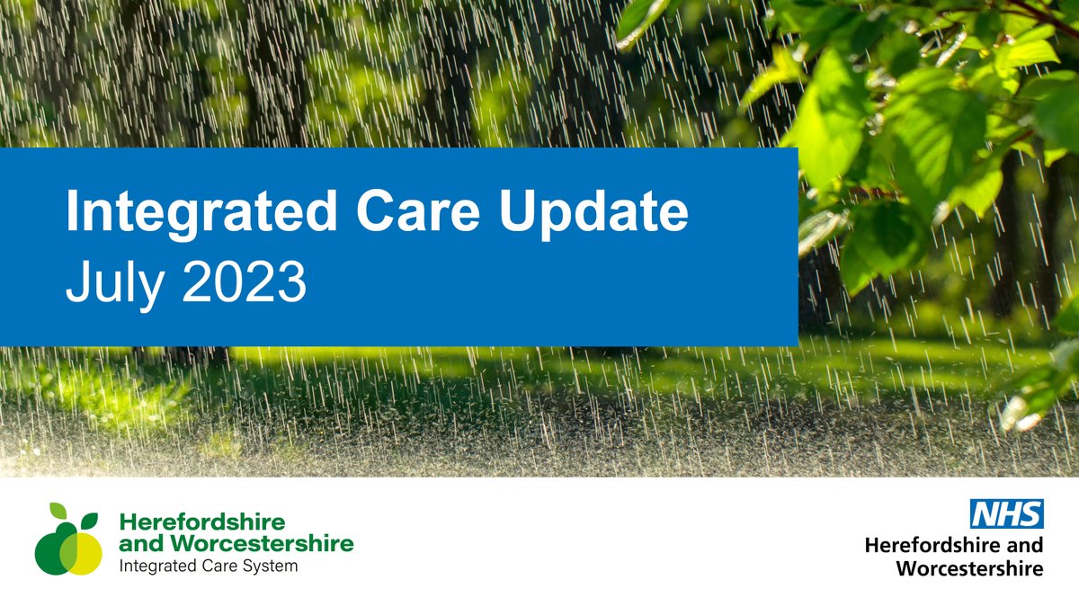 Here's the July edition of Integrated Care Update, Herefordshire and Worcestershire's newsletter for health and care colleagues, stakeholders and the wider community. Read at bit.ly/479Fsff