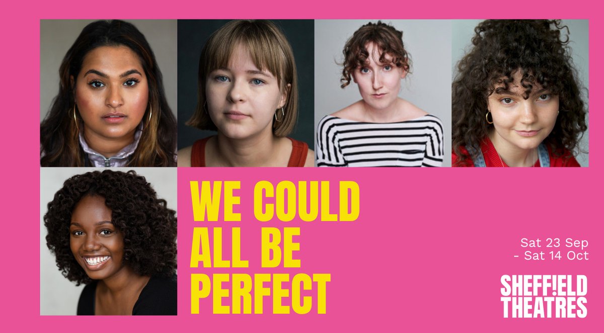 crucibletheatre's tweet image. Say hello to the cast of We Could All Be Perfect, opening in the Playhouse on Sat 23 Sep!

A furious and funny debut play by Hannah Morley.

Find full details here: bit.ly/3Kltw07