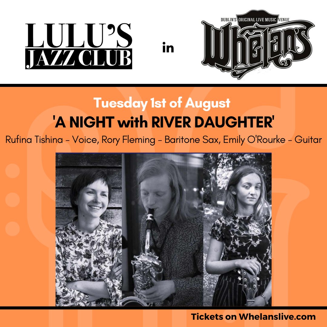 whelanslive's tweet photo. Tomorrow, Tuesday 1st of August @lulusjazzclub

‘A Night with River Daughter’

📍Little Whelan’s
🗓Tuesday 1st of August, 8pm
⏰show 8.30pm

Tickets here:
https://t.co/A9GoMAQlI2 https://t.co/4NnWSkeIBS