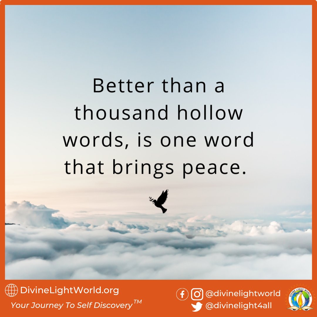 divinelight4all's tweet photo. Better than a thousand hollow words, is one word that brings peace. ~ #Buddha

#OneWordForPeace #WordsWithPurpose #ThousandHollowWords #WiseWords #PowerOfWords #WordsThatHeal https://t.co/7GIpnlV1VH