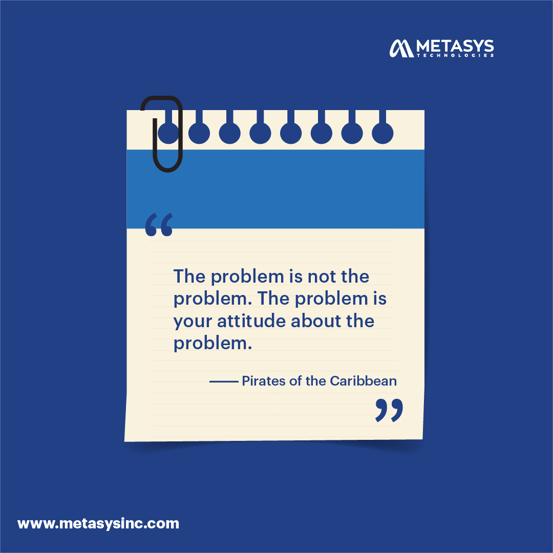 MetasysTech's tweet image. “The problem is not the problem. The problem is your attitude about the problem.” ―Pirates of the Caribbean
#ThinkAboutSolutions #SolveTheProblem #InspirationalQuotes